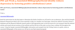 PSY 326 Week 4 Annotated Bibliography(Social identity reduces depression by fostering positive attributions) Latest