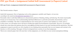 PSY 330 Week 1 Assignment Initial Self-Assessment (2 Papers) Latest