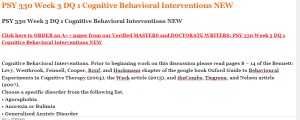 PSY 330 Week 3 DQ 1 Cognitive Behavioral Interventions NEW