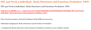 PSY 340 Week 2 Individual   Brain Structures and Functions Worksheet  NEW