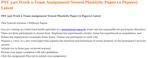 PSY 340 Week 2 Team Assignment Neural Plasticity Paper (2 Papers) Latest