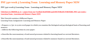 PSY 340 week 5 Learning Team   Learning and Memory Paper NEW