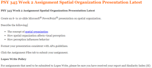 PSY 345 Week 2 Assignment Spatial Organization Presentation Latest