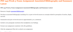 PSY 345 Week 3 Team Assignment Annotated Bibliography and Summary Latest