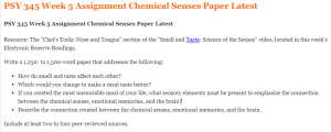 PSY 345 Week 5 Assignment Chemical Senses Paper Latest