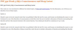 PSY 350 Week 3 DQ 2 Consciousness and Sleep Latest