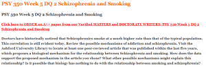 PSY 350 Week 5 DQ 2 Schizophrenia and Smoking