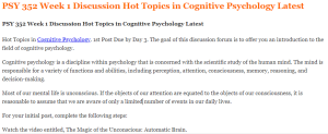 PSY 352 Week 1 Discussion Hot Topics in Cognitive Psychology Latest