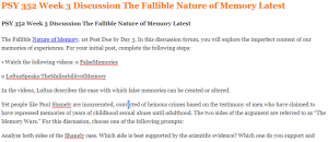 PSY 352 Week 3 Discussion The Fallible Nature of Memory Latest