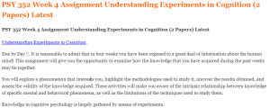 PSY 352 Week 4 Assignment Understanding Experiments in Cognition (2 Papers) Latest