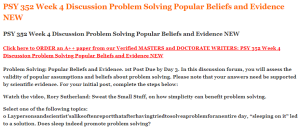 PSY 352 Week 4 Discussion Problem Solving Popular Beliefs and Evidence NEW