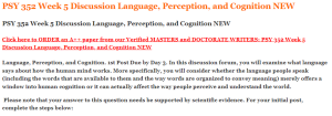 PSY 352 Week 5 Discussion Language, Perception, and Cognition NEW