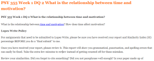 PSY 355 Week 1 DQ 2 What is the relationship between time and motivation