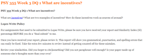 PSY 355 Week 3 DQ 1 What are incentives