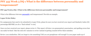 PSY 355 Week 5 DQ 1 What is the difference between personality and temperament