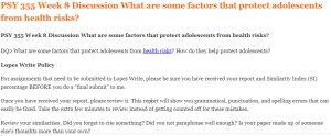 PSY 355 Week 8 Discussion What are some factors that protect adolescents from health risks