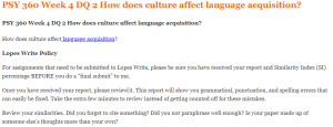 PSY 360 Week 4 DQ 2 How does culture affect language acquisition