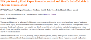 PSY 361 Week 5 Final Paper Transtheoretical and Health Belief Models in Chronic Illness Latest