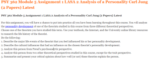 PSY 362 Module 5 Assignment 1 LASA 2 Analysis of a Personality Carl Jung (2 Papers) Latest