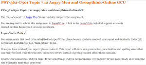 PSY-362-O501 Topic 7 12 Angry Men and Groupthink-Online GCU