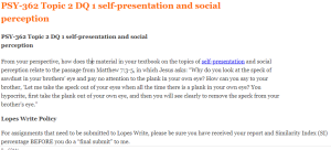 PSY-362 Topic 2 DQ 1 self-presentation and social perception