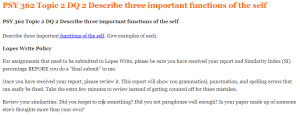 PSY 362 Topic 2 DQ 2 Describe three important functions of the self
