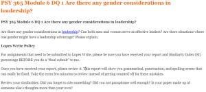 PSY 365 Module 6 DQ 1 Are there any gender considerations in leadership