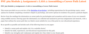 PSY 369 Module 5 Assignment 1 LASA 2 Assembling a Career Path Latest