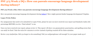 PSY 375 Week 2 DQ 1 How can parents encourage language development during infancy