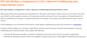 PSY 383 Module 3 Assignment 2 LASA 1 Operant Conditioning and Superstitions Latest