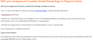 PSY 400 Assignment Examine Social Psychology (2 Papers) Latest