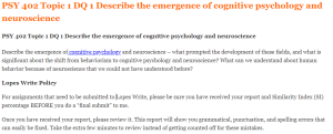 PSY 402 Topic 1 DQ 1 Describe the emergence of cognitive psychology and neuroscience