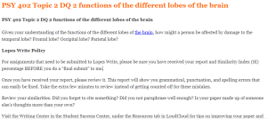 PSY 402 Topic 2 DQ 2 functions of the different lobes of the brain