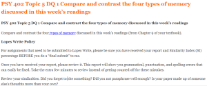 PSY 402 Topic 5 DQ 1 Compare and contrast the four types of memory discussed in this week’s readings