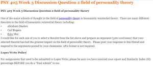 PSY 405 Week 3 Discussion Question 2 field of personality theory