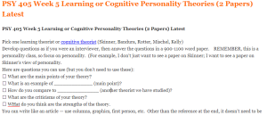 PSY 405 Week 5 Learning or Cognitive Personality Theories (2 Papers) Latest