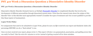 PSY 410 Week 2 Discussion Question 2 Dissociative Identity Disorder