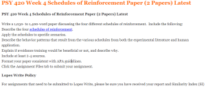 PSY 420 Week 4 Schedules of Reinforcement Paper (2 Papers) Latest