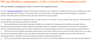 PSY 422 Module 3 Assignment 2 LASA 1 Coercive Interrogations Latest