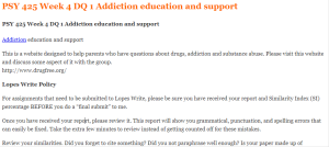 PSY 425 Week 4 DQ 1 Addiction education and support