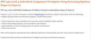 PSY 425 week 4 Individual Assignment Workplace Drug Screening Opinion Paper (2 Papers)