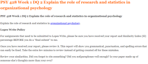 PSY 428 Week 1 DQ 2 Explain the role of research and statistics in organizational psychology