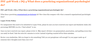 PSY 428 Week 1 DQ 4 What does a practicing organizational psychologist do