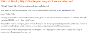 PSY 428 Week 3 DQ 3 What impact do goals have on behavior