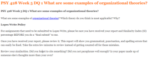 PSY 428 Week 5 DQ 1 What are some examples of organizational theories