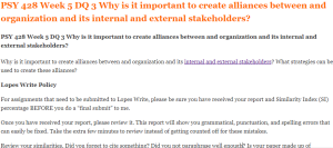 PSY 428 Week 5 DQ 3 Why is it important to create alliances between and organization and its internal and external stakeholders