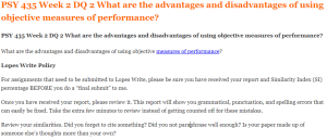 PSY 435 Week 2 DQ 2 What are the advantages and disadvantages of using objective measures of performance