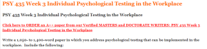 PSY 435 Week 3 Individual Psychological Testing in the Workplace