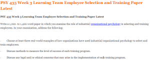 PSY 435 Week 3 Learning Team Employee Selection and Training Paper Latest