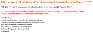 PSY 435 Week 3 Training and Development of I O psychologist (2 Papers) NEW